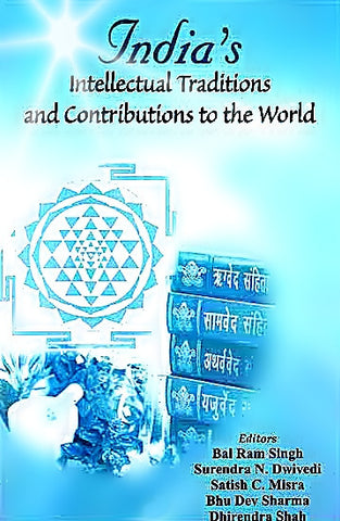 India's Intellectual Traditions and Contributions to the World
