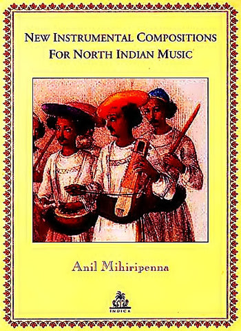 New Instrumental Compositions for North Indian Music