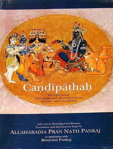 Candipathah - Incorporating Sridurgasaptasati (Devimahatmyam) and the Associate Hymns